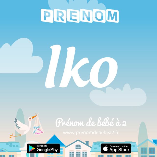 Prénom Iko : Signification, origine, popularité