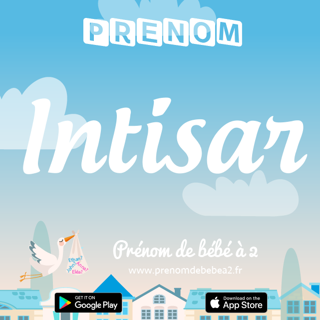Prénom Intisar : Signification, origine, popularité