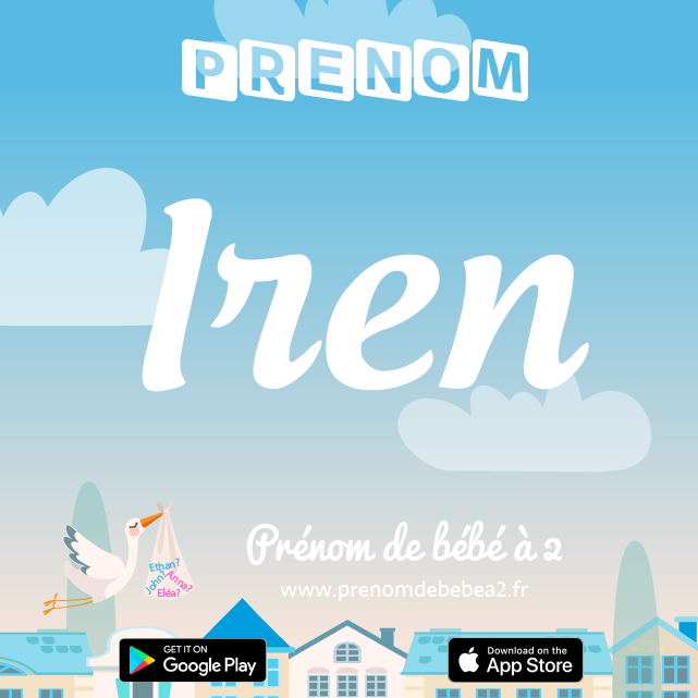 Prénom Iren : Signification, origine, popularité