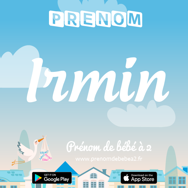 Prénom Irmin : Signification, origine, popularité