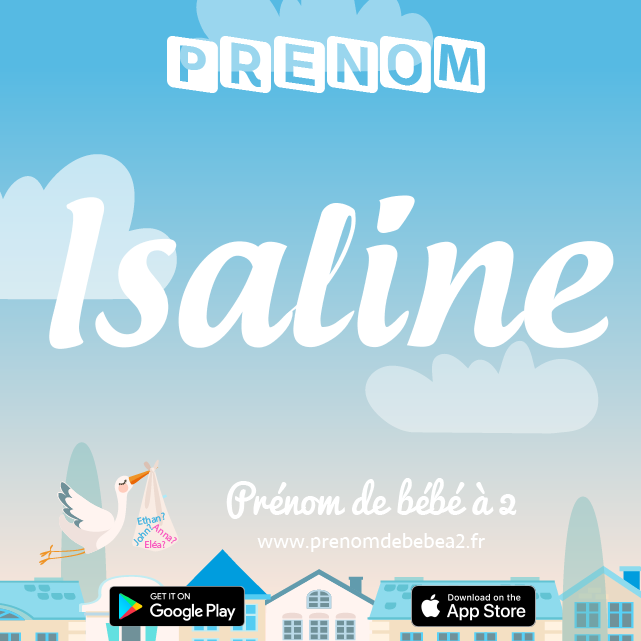 Prénom Isaline : Signification, origine, popularité
