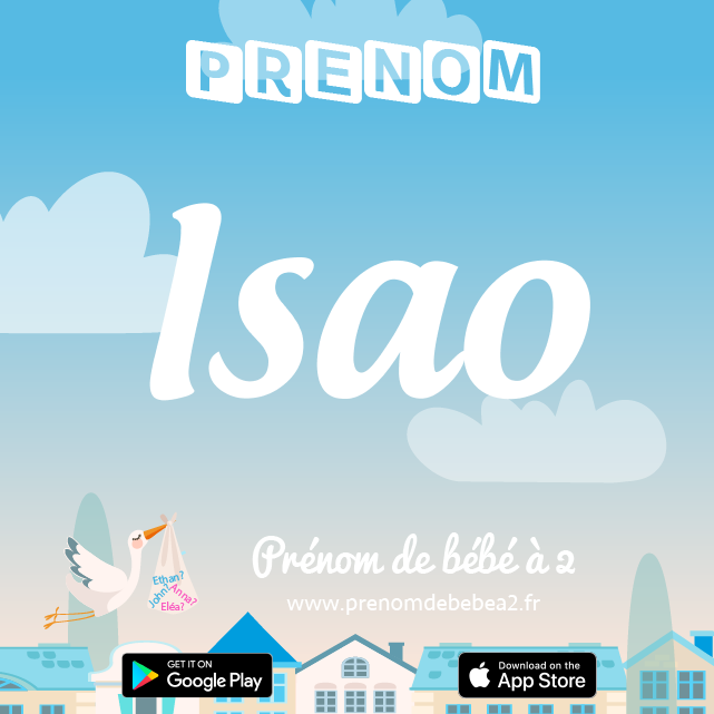 Prénom Isao : Signification, origine, popularité