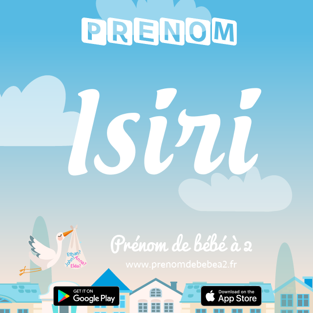 Prénom Isiri : Signification, origine, popularité