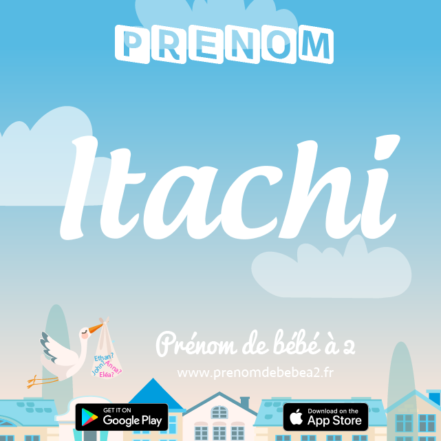 Prénom Itachi : Signification, origine, popularité