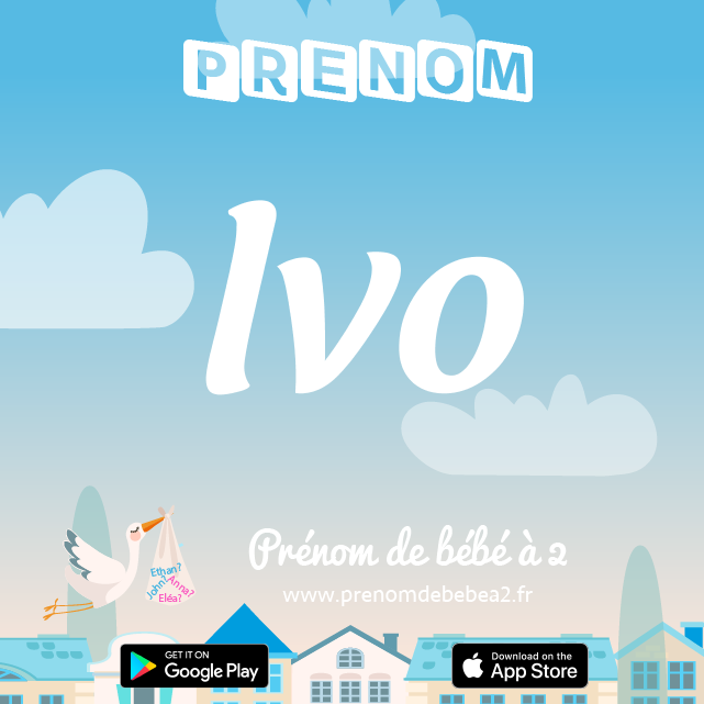 Prénom Ivo : Signification, origine, popularité