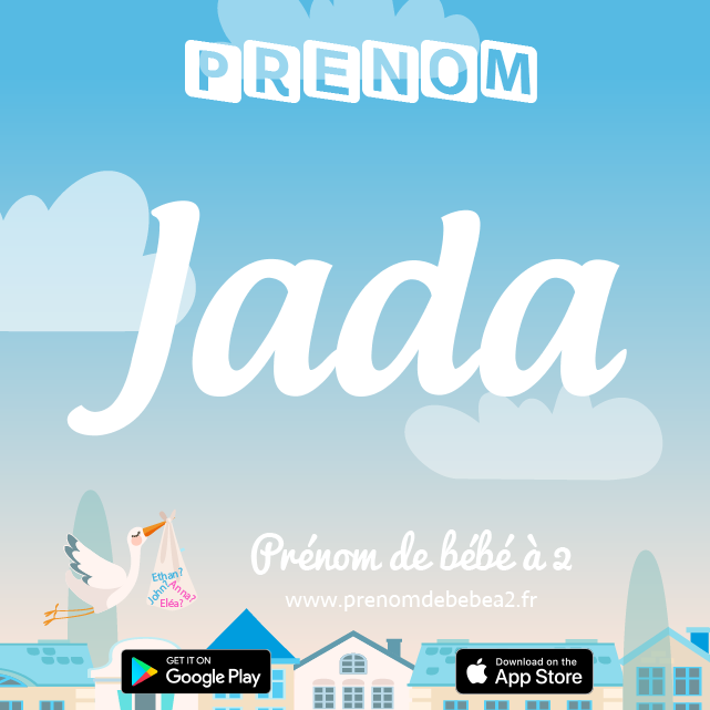 Prénom Jada : Signification, origine, popularité