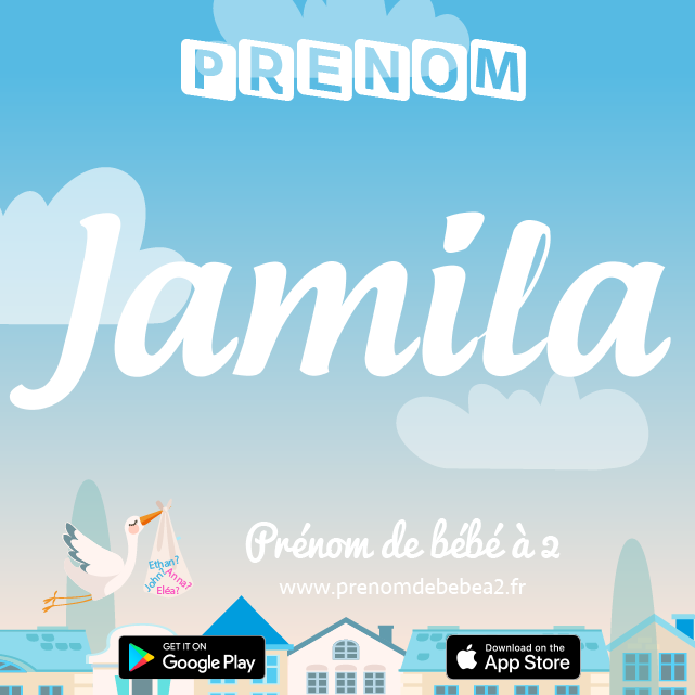 Prénom Jamila : Signification, origine, popularité