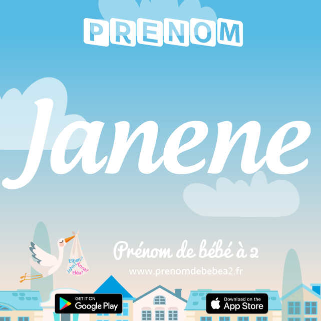 Prénom Janene : Signification, origine, popularité