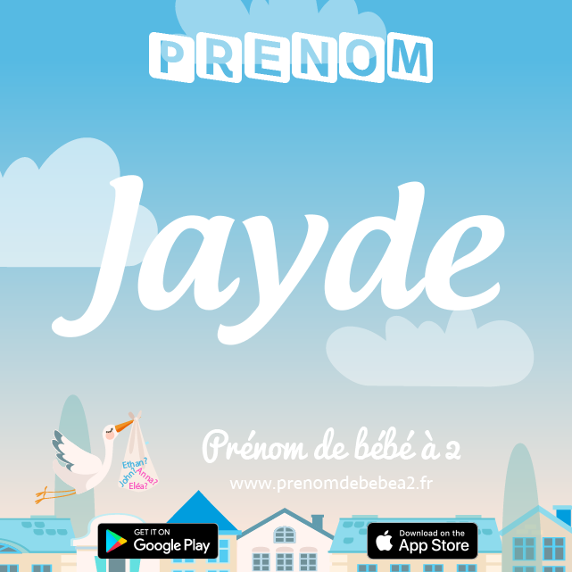 Prénom Jayde : Signification, origine, popularité