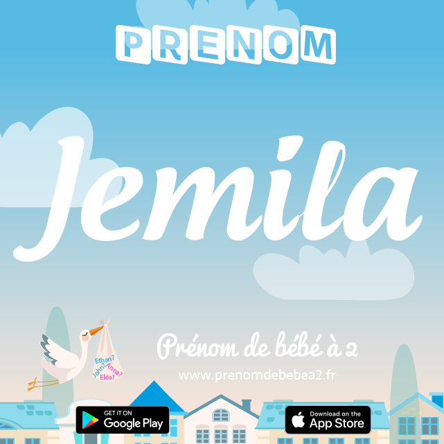 Prénom Jemila : Signification, origine, popularité
