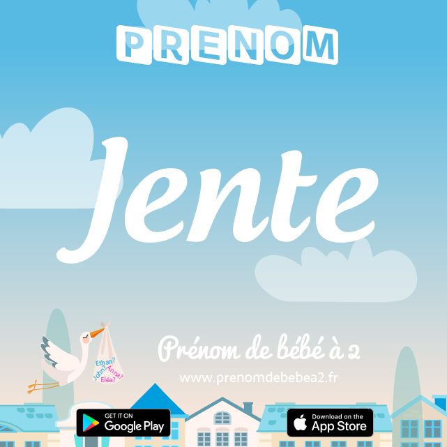 Prénom Jente : Signification, origine, popularité