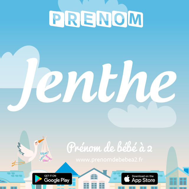 Prénom Jenthe : Signification, origine, popularité