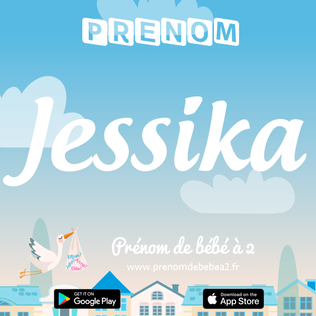 Prénom Jessika : Signification, origine, popularité
