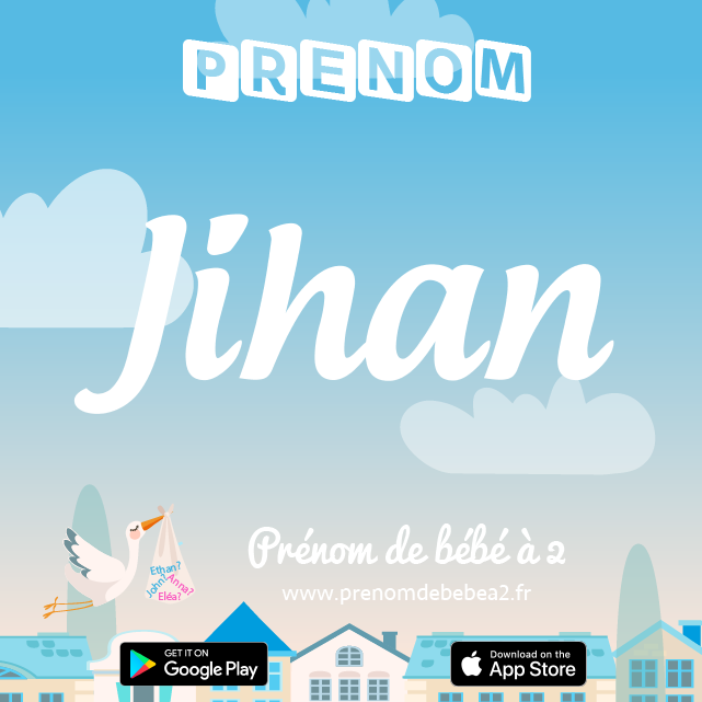 Prénom Jihan : Signification, origine, popularité