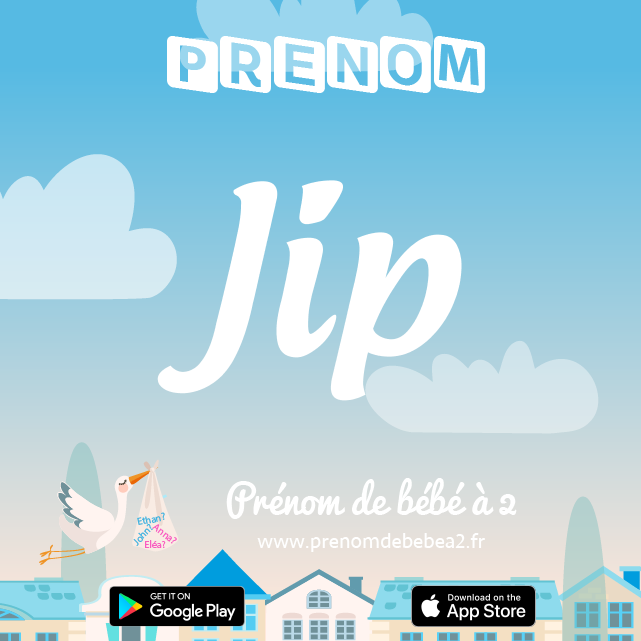 Prénom Jip : Signification, origine, popularité