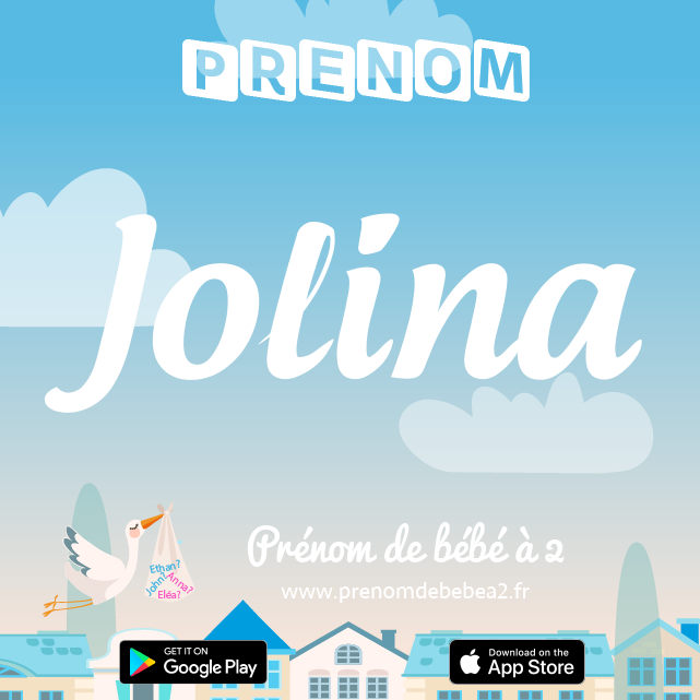 Prénom Jolina : Signification, origine, popularité