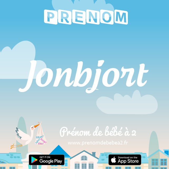 Prénom Jonbjort : Signification, origine, popularité