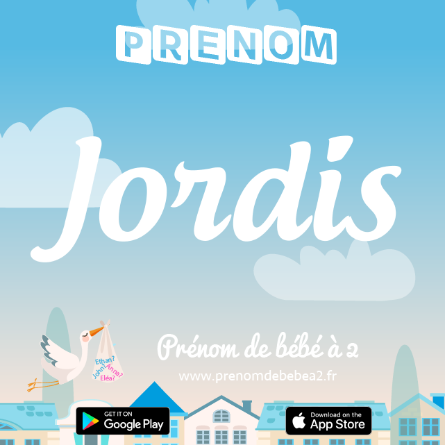 Prénom Jordis : Signification, origine, popularité