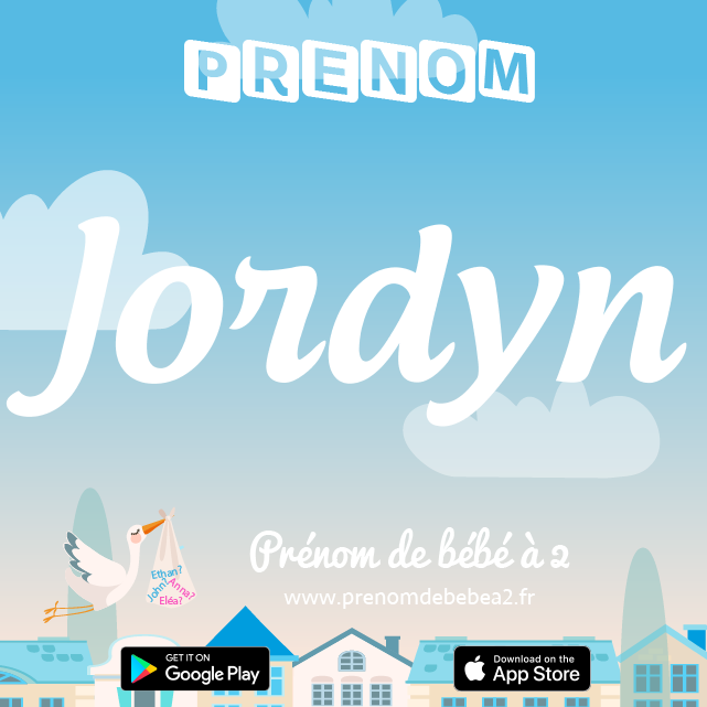 Prénom Jordyn : Signification, origine, popularité