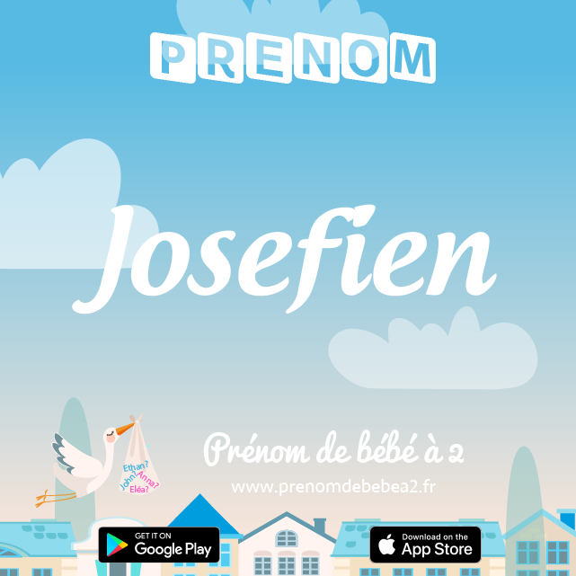 Prénom Josefien : Signification, origine, popularité