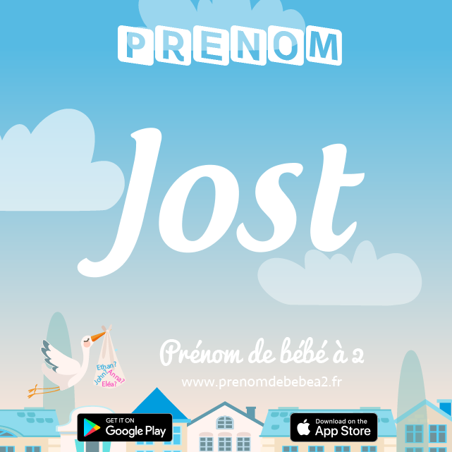 Prénom Jost : Signification, origine, popularité