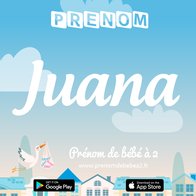 Prénom Juana : Signification, origine, popularité