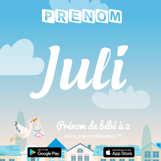 Prénom Juli : Signification, origine, popularité