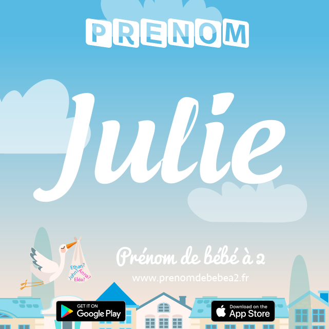 Prénom Julie : Signification, origine, popularité