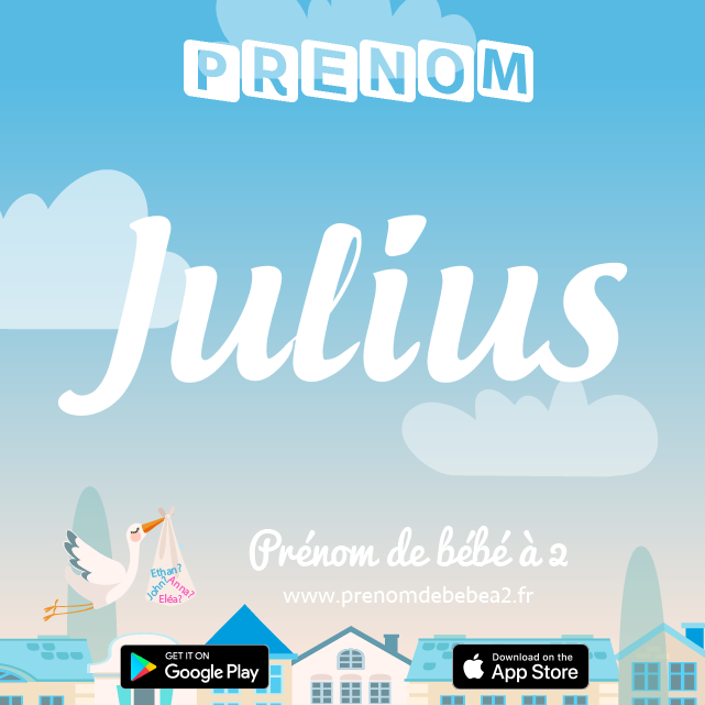 Prénom Julius : Signification, origine, popularité