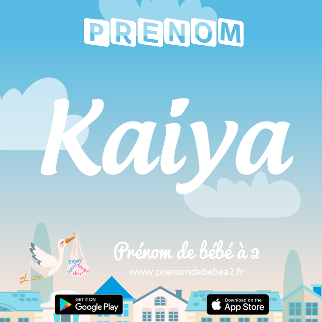Prénom Kaiya : Signification, origine, popularité