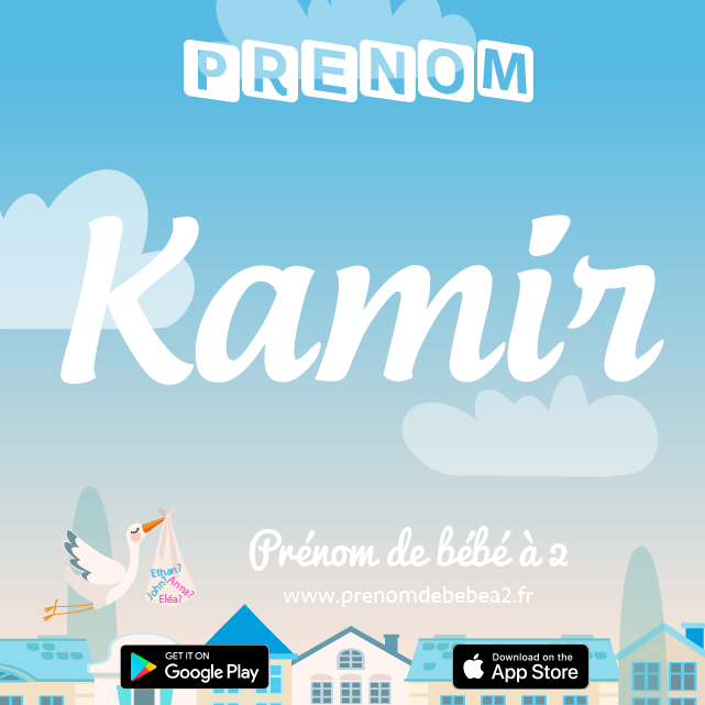 Prénom Kamir : Signification, origine, popularité
