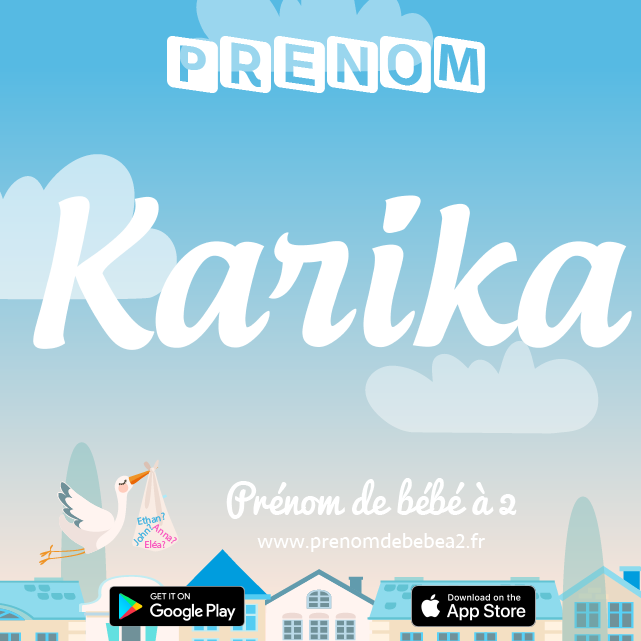 Prénom Karika : Signification, origine, popularité