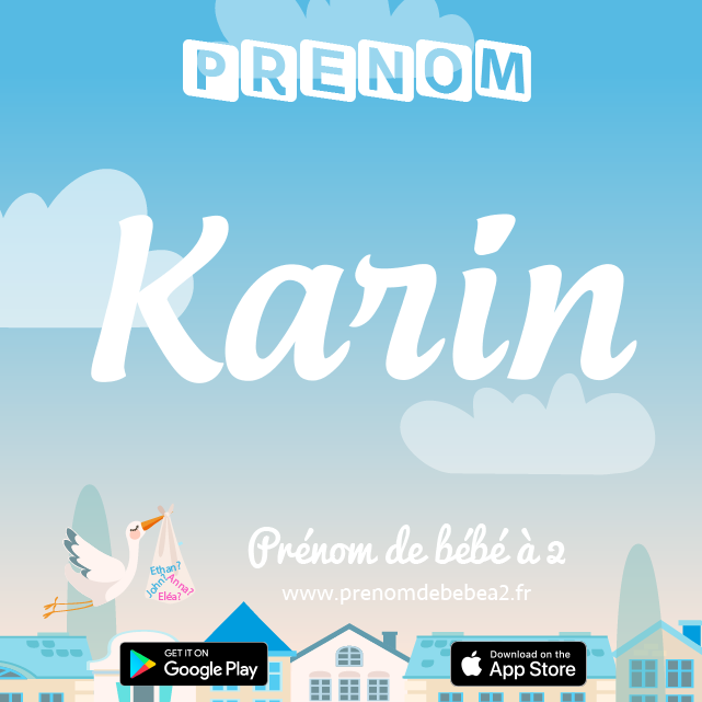 Prénom Karin : Signification, origine, popularité