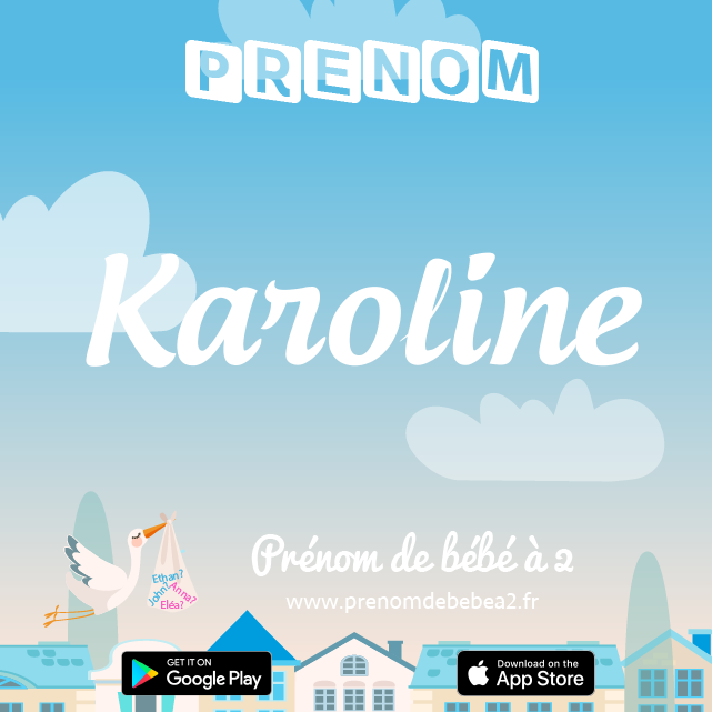 Prénom Karoline : Signification, origine, popularité