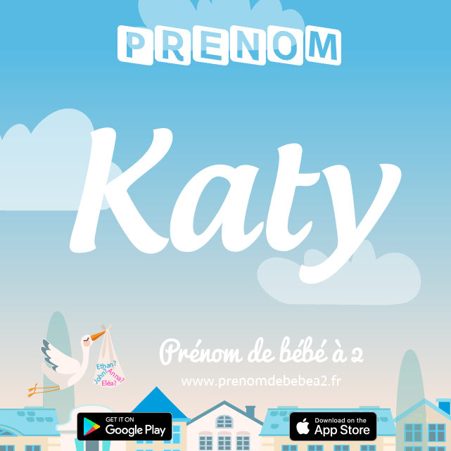 Prénom Katy : Signification, origine, popularité