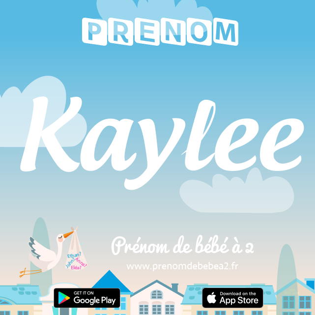 Prénom Kaylee : Signification, origine, popularité