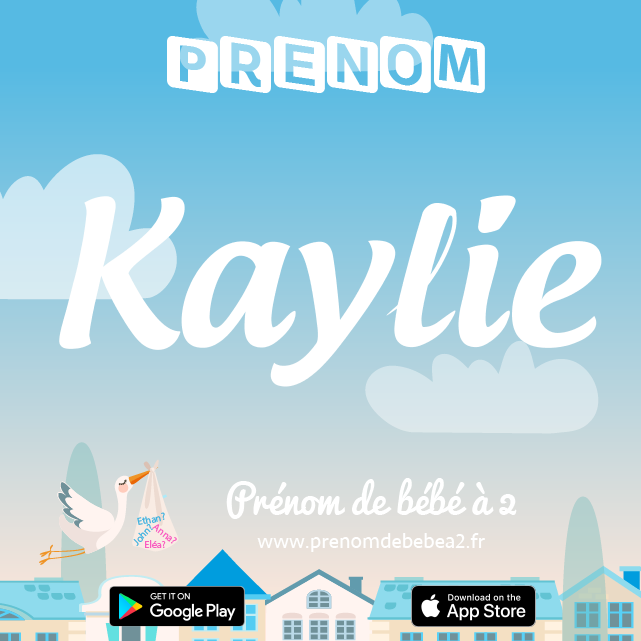 Prénom Kaylie : Signification, origine, popularité
