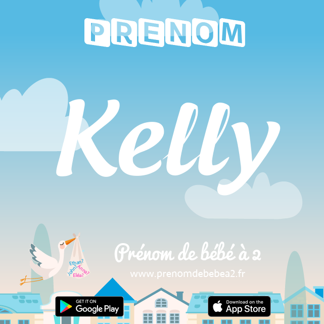 Prénom Kelly : Signification, origine, popularité