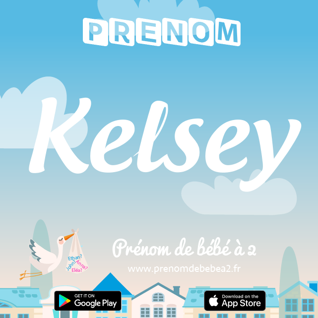 Prénom Kelsey : Signification, origine, popularité