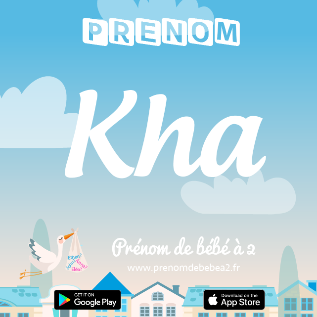 Prénom Kha : Signification, origine, popularité