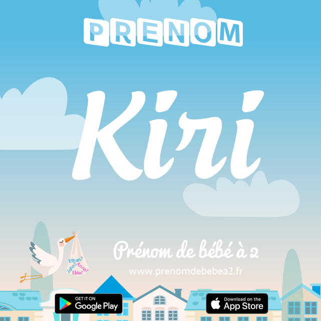 Prénom Kiri : Signification, origine, popularité