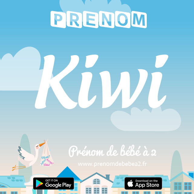 Prénom Kiwi : Signification, origine, popularité