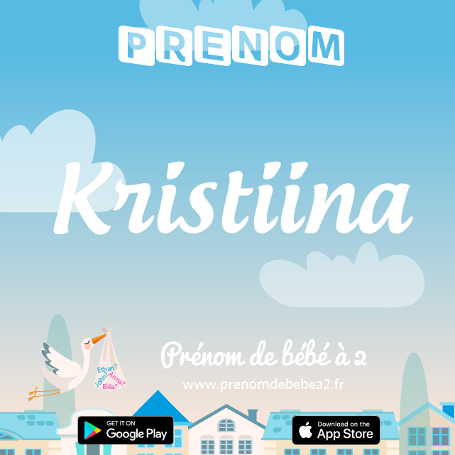 Prénom Kristiina : Signification, origine, popularité