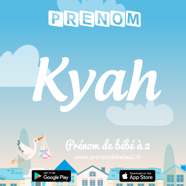 Prénom Kyah : Signification, origine, popularité