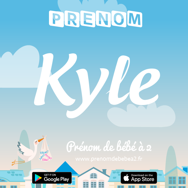 Prénom Kyle : Signification, origine, popularité