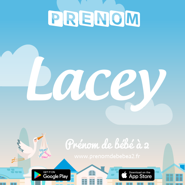 Prénom Lacey : Signification, origine, popularité