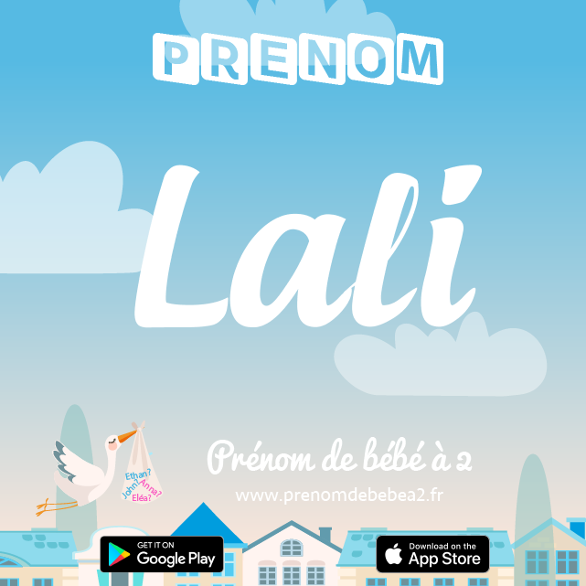 Prénom Lali : Signification, origine, popularité