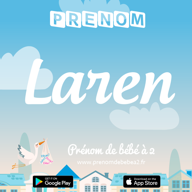 Prénom Laren : Signification, origine, popularité