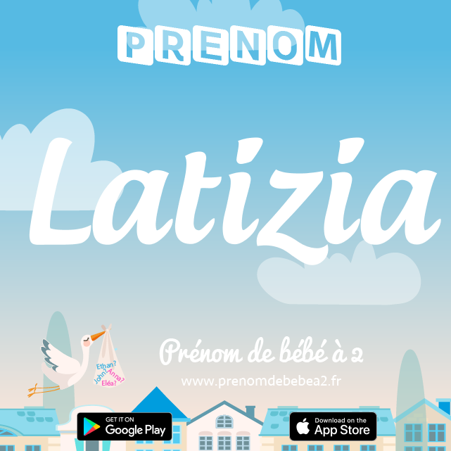Prénom Latizia : Signification, origine, popularité