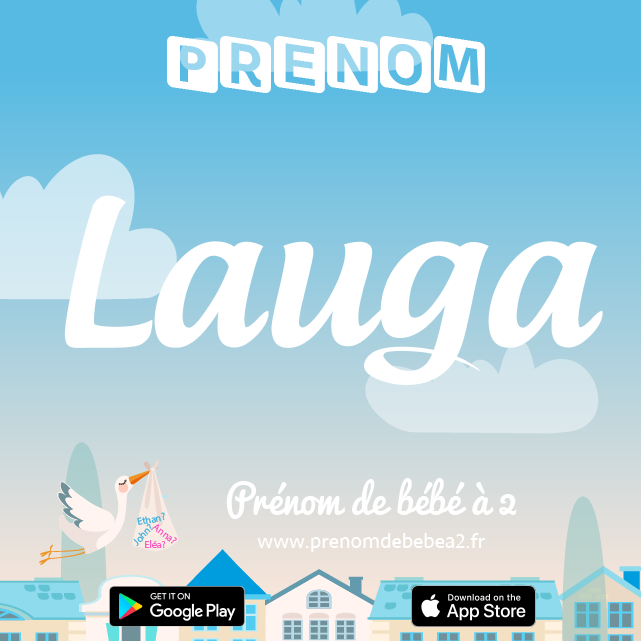 Prénom Lauga : Signification, origine, popularité